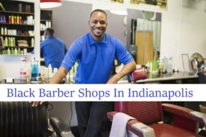 black barber shops in indianapolis